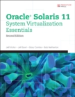 Oracle Solaris 11 System Virtualization Essentials - Book