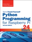 Python Programming for Raspberry Pi, Sams Teach Yourself in 24 Hours - eBook