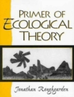 Primer of Ecological Theory - Book