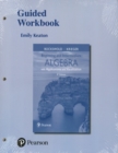 Guided Workbook for Beginning and Intermediate Algebra with Applications & Visualization - Book