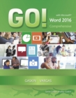 GO! with Microsoft Word 2016 Comprehensive - Book