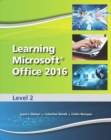 Learning Microsoft Office 2016 Level 2 -- CTE/School - Book
