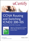 CCNA Routing and Switching ICND2 200-105 Official Cert Guide, Academic Edition Pearson uCertify Course Student Access Card - Book