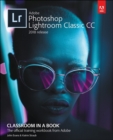Adobe Photoshop Lightroom Classic CC Classroom in a Book (2018 release) - Book