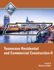 Tennessee Residential and Commercial Construction II (Level 3) Trainee Guide - Book