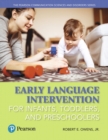 Early Language Intervention for Infants, Toddlers, and Preschoolers - Book