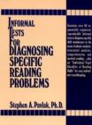 Informal Tests for Diagnosing Specific Reading Problems - Book