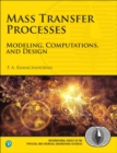 Mass Transfer Processes : Modeling, Computations, and Design - eBook