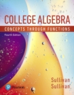 College Algebra : Concepts Through Functions - Book