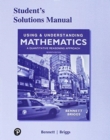 Student Solutions Manual for Using & Understanding Mathematics : A Quantitative Reasoning Approach - Book