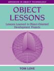 Object Lessons : Lessons Learned in Object-Oriented Development Projects - Book