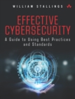 Effective Cybersecurity : A Guide to Using Best Practices and Standards - eBook