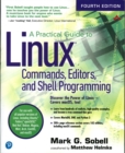 Practical Guide to Linux Commands, Editors, and Shell Programming, A - Book