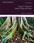 Family Therapy : History, Theory, and Practice - Book
