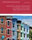 Policy-Based Profession, The : An Introduction to Social Welfare Policy Analysis for Social Workers - Book