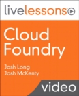Cloud Foundry LiveLessons (Video Training) - Book