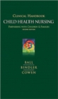 Clinical Handbook for Child Health Nursing : Partnering with Children and Families - Book