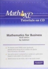 MathXL Tutorial CD for Mathematics for Business - Book