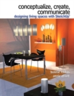 Conceptualize, Create, Communicate : Designing Living Spaces with Google SketchUp - Book