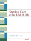 Nursing Care at the End of Life - Book