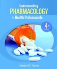 Understanding Pharmacology for Health Professionals - Book