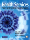 Health Services : Policy and Systems for Therapists - Book