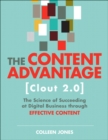 Content Advantage (Clout 2.0), The : The Science of Succeeding at Digital Business through Effective Content - Book