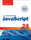 JavaScript in 24 Hours, Sams Teach Yourself - eBook