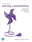 Survey of Economics : Principles, Applications, and Tools [RENTAL EDITION] - Book