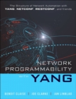 Network Programmability with YANG : The Structure of Network Automation with YANG, NETCONF, RESTCONF, and gNMI - Book