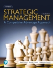 Strategic Management : A Competitive Advantage Approach, Concepts [RENTAL EDITION] - Book