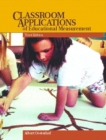 Classroom Applications of Educational Measurement - Book