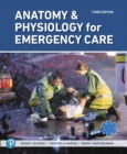 Anatomy & Physiology for Emergency Care - Book