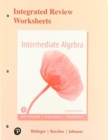 Integrated Review Worksheets for Intermediate Algebra - Book