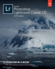 Adobe Photoshop Lightroom Classic CC Classroom in a Book (2019 Release) - eBook