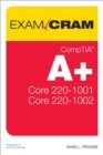 CompTIA A+ Core 1 (220-1001) and Core 2 (220-1002) Exam Cram - eBook