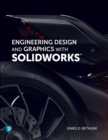Engineering Design and Graphics with SolidWorks 2019 - Book