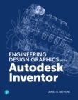 Engineering Design Graphics with Autodesk Inventor 2020 - Book
