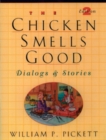 Chicken Smells Good, The, Dialogs and Stories - Book