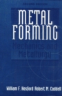 Metal Forming : Mechanics and Metallurgy - Book