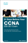 31 Days Before your CCNA Exam : A Day-By-Day Review Guide for the CCNA 200-301 Certification Exam - Book