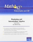 MathXL Tutorials on CD for Beginning & Intermediate Algebra (Access Code Required) - Book