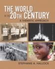 World in the 20th Century, The : A Thematic Approach - Book
