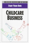 Start Your Own: Childcare Business - Book