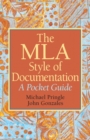 MLA Style of Documentation : A Pocket Guide, The - Book