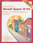 Introduction to Microsoft Dynamics GP 10.0 : Focus on Internal Controls - Book