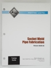 08206-06 Socket Weld Pipe Fabrication TG - Book