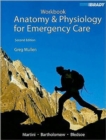 Student Workbook for Anatomy & Physiology for Emergency Care - Book