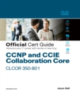 CCNP and CCIE Collaboration Core CLCOR 350-801 Official Cert Guide - eBook