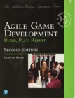 Agile Game Development : Build, Play, Repeat - Book